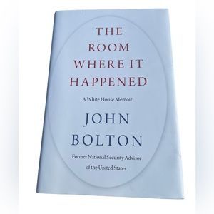 The Room Where It Happened A White House Memoir by John Bolton Hardvover Book